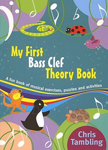 My First Bass Clef Theory Book (Musical Exercises & Puzzles)
