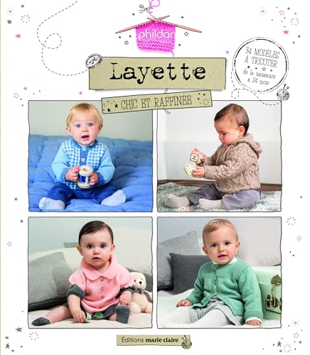 Layette chic et raffinée (Phildar) (Tricot / crochet)