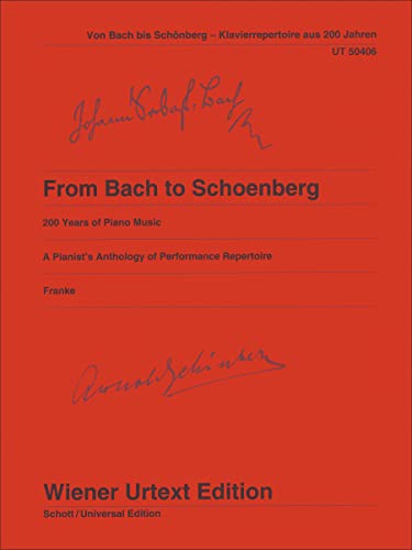 From Bach to Schoenberg - 200 Years of Piano Music, A Pianist's Anthology of Performance Repertoire - piano - sheet music - (UT 50406)