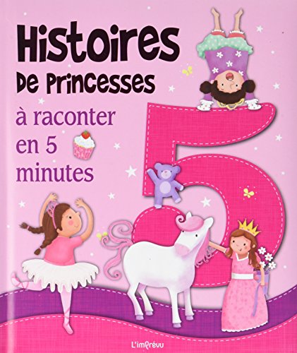 HISOIRES DE PRINCESSES A RACONTER EN 5 MINUTES