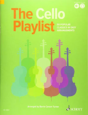 The Cello Playlist: 50 Popular Classics in Easy Arrangements (The Playlist)