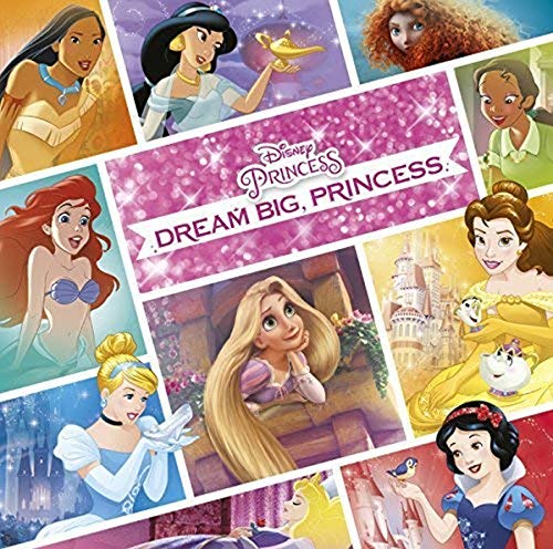 Dream Big, Princess