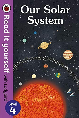 Our Solar System - Read It Yourself with Ladybird Level 4