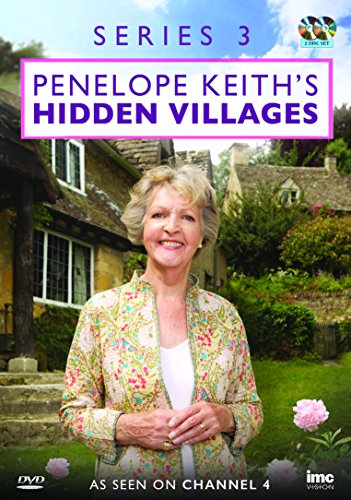 Penelope Keith's Hidden Villages Series 3 - As Seen on Channel 4 [DVD]