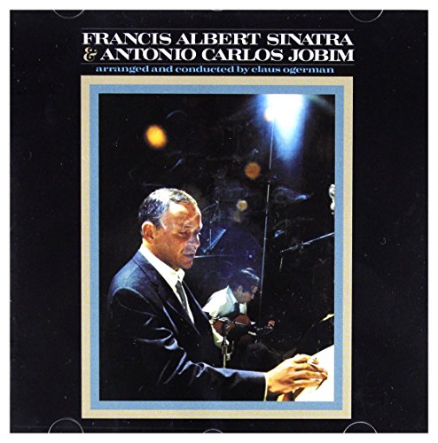 Francis Albert Sinatra & Antonio Carlos Jobim