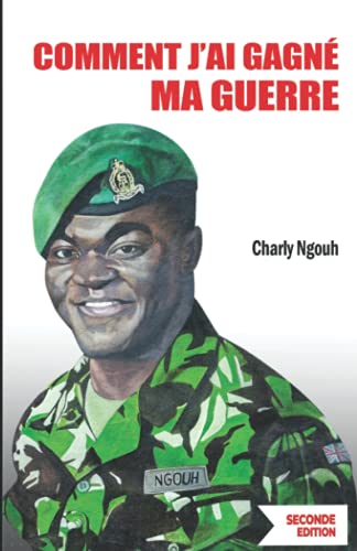 Comment J’ai Gagné Ma Guerre