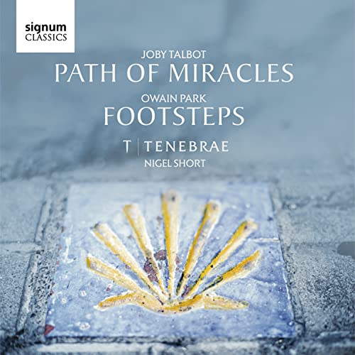 Joby Talbot: Path Of Miracles/Owain Park: Footsteps