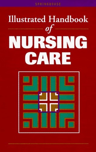 Illustrated Handbook of Nursing Care