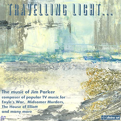 Travelling Light: The music of Jim Parker