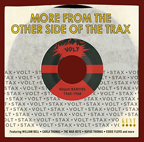 More From The Other Side Of The Trax: Volt 45RPM Rarities 1960-1968