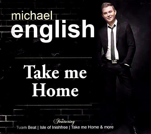 Michael English - Take Me Home