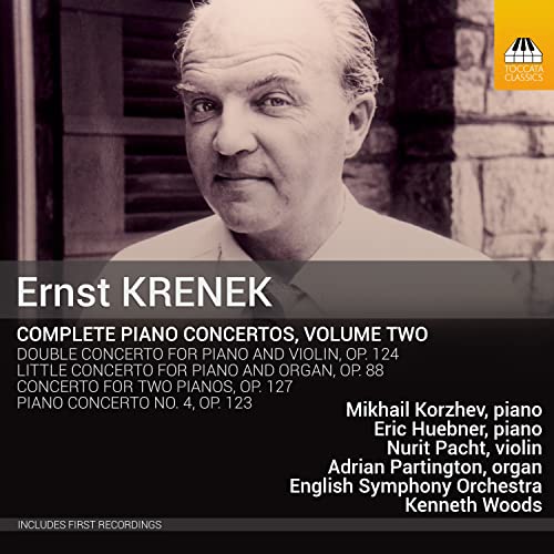 Ernst Krenek: Complete Piano Concertos Volume Two