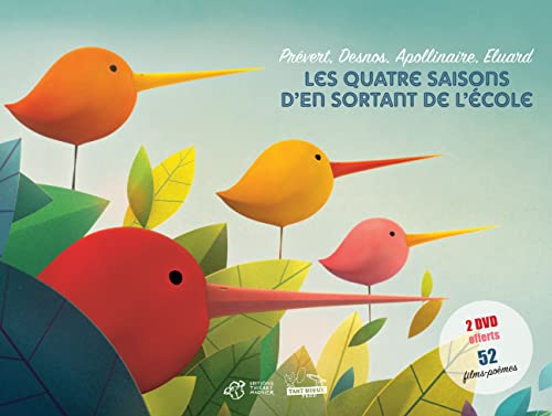 Les quatre saisons d'En sortant de l'école: Prévert, Desnos, Apollinaire, Eluard