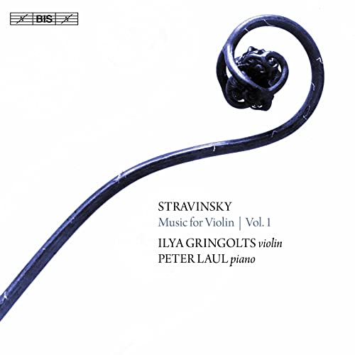 Igor Stravinsky: Music for Violin, Vol. 1