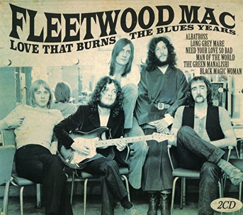 Love That Burns the Blues Years