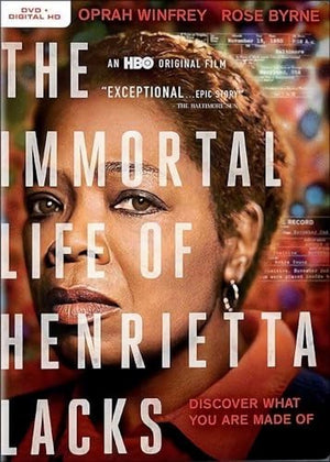 The Immortal Life of Henrietta Lacks