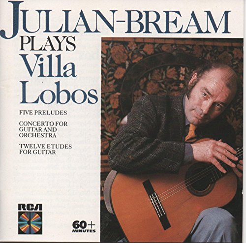 Julian Bream Plays Villa Lobos