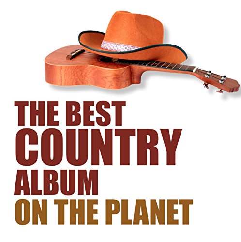 The Best Country Album On The Planet