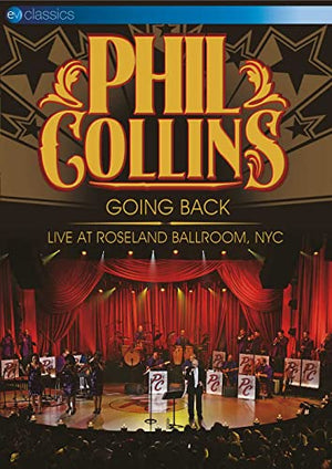 Phil Collins: Going Back - Live At Roseland Ballroom, NYC [DVD]
