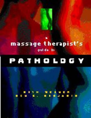 A Massage Therapist's Guide to Pathology