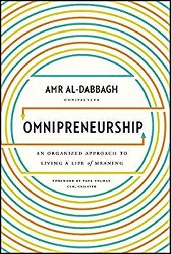 Omnipreneurship: An Organized Approach to Living A Life of Meaning