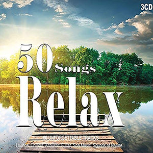3CD 50 Songs Relax, Relaxing Music, Peaceful, Wellness Relax, Lounge Music, Meditation, Sound Of Nature, Acoustic Guitar, Chillout Music, Spa Music