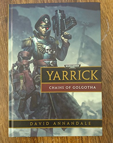 Yarrick: Chains of Golgotha, Warhammer 40,000