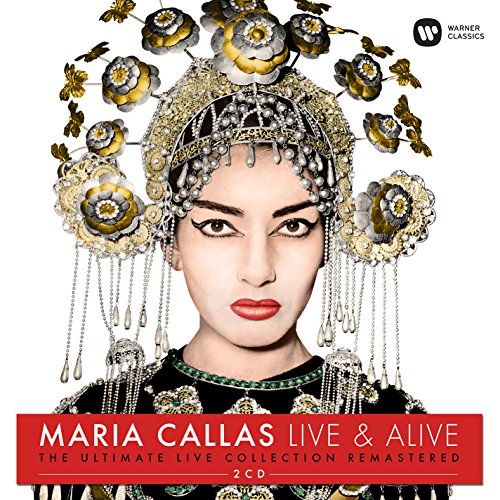 Maria Callas – Live & Alive (The Ultimate Live Collection Remastered) 2CD