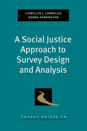 A Social Justice Approach to Survey Design and Analysis