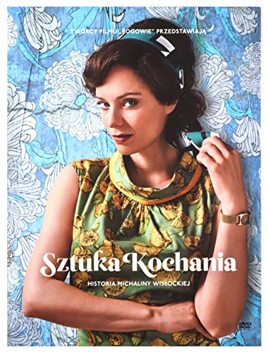 Sztuka Kochania: Historia Michaliny Wislockiej