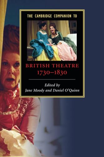 The Cambridge Companion to British Theatre, 17301830