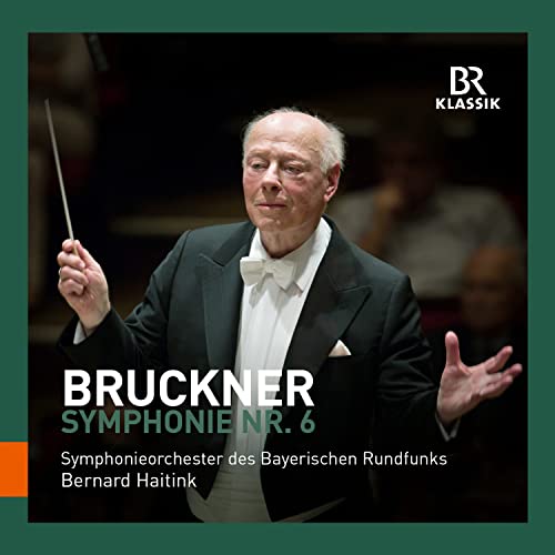 Anton Bruckner: Symphonie Nr. 6