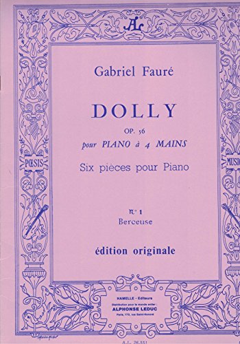FAURE - Berceuse de la Suite "Dolly" Op.56 nº 1 para Piano a 4 manos