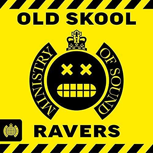 Old Skool Ravers - Ministry Of Sound