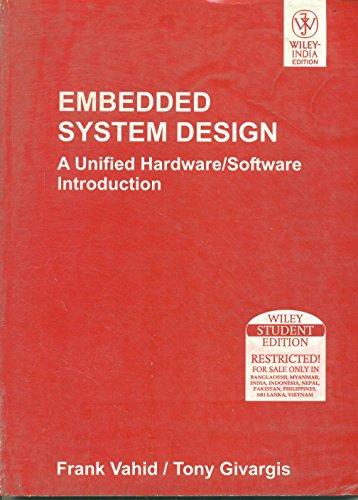 Embedded System Design : A Unified Hardware/Software Introduction