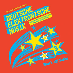 Deutsche Elektronische Musik 3: Experimental German Rock And Electronic Music 1971-81 