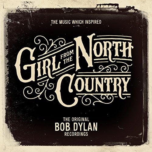 The Music Which Inspired Girl From The North Country [2CD]