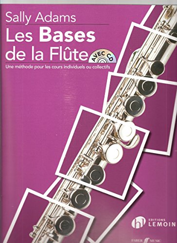 LES BASES DE LA FLUTE +CD (French Edition)