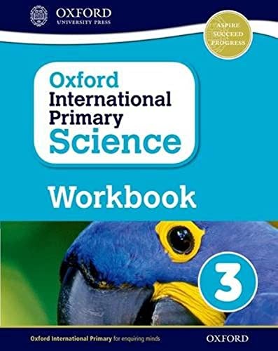 Oxford International Primary Science: First Edition Workbook 3