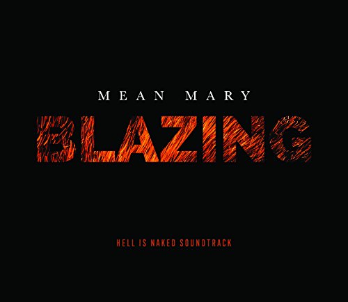 Blazing (Hell Is Naked Soundtrack)