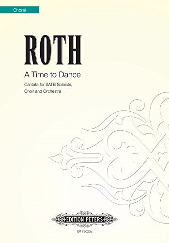 A Time to Dance (Cantata for Mixed Voices and Orchestra)