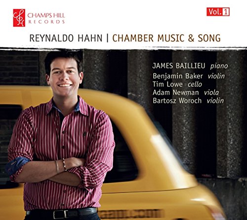 Reynaldo Hahn: Chamber Music & Song, Volume 1