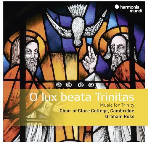 O Lux Beata Trinitas: Music For Trinity