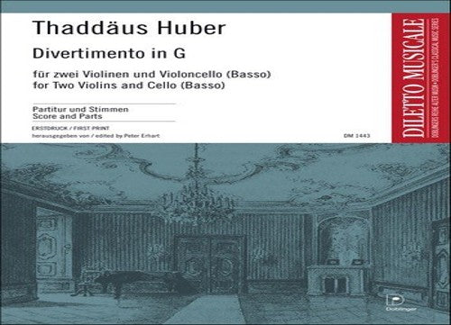 Thaddäus Huber-Divertimento in G-2 Violins and Cello