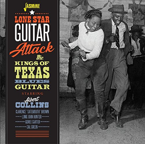 Various Artists - Lone Star Guitar Attack - Albert Collins and the Kings of Texas Blues Guitar