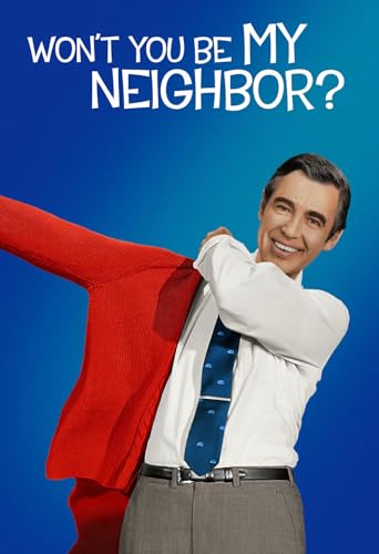 Won't You Be My Neighbor?