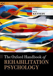 The Oxford Handbook of Rehabilitation Psychology 