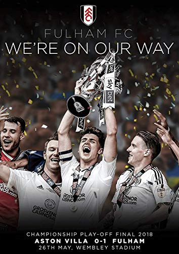 Fulham FC: We're On Our Way - Championship Play-off Final 2018 [DVD]