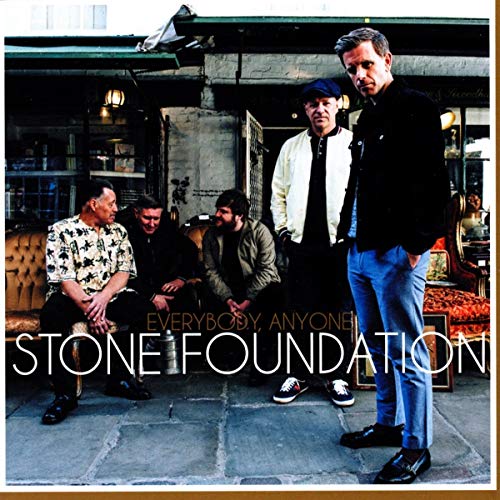 STONE FOUNDATION - EVERYBODY, ANYONE
