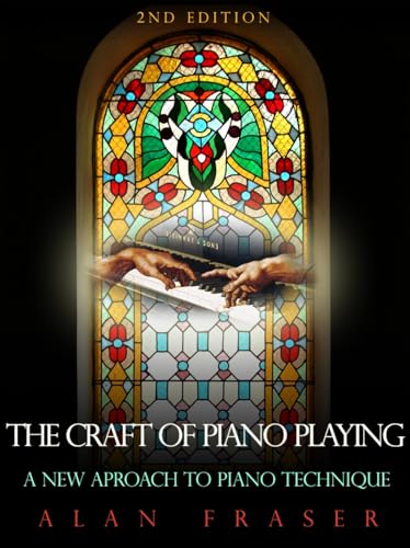 The Craft of Piano Playing
